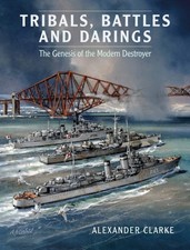 Tribals, Battles & Darings by Alexander Clarke (Paperback Book)