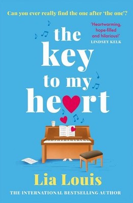 The Key to My Heart: The gorgeously romantic, funny and tender love story e