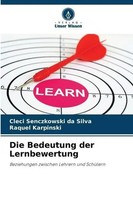 Cleci Senczkowski Da Silva (U. A.) | Die Bedeutung Der Lernbewertung | Buch