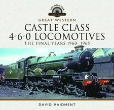 Great Western Castle Class 4-6-0 Locomotives - The