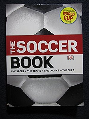 The Soccer Book, Revised Edition [Oct 18, 2010] DK Publishing