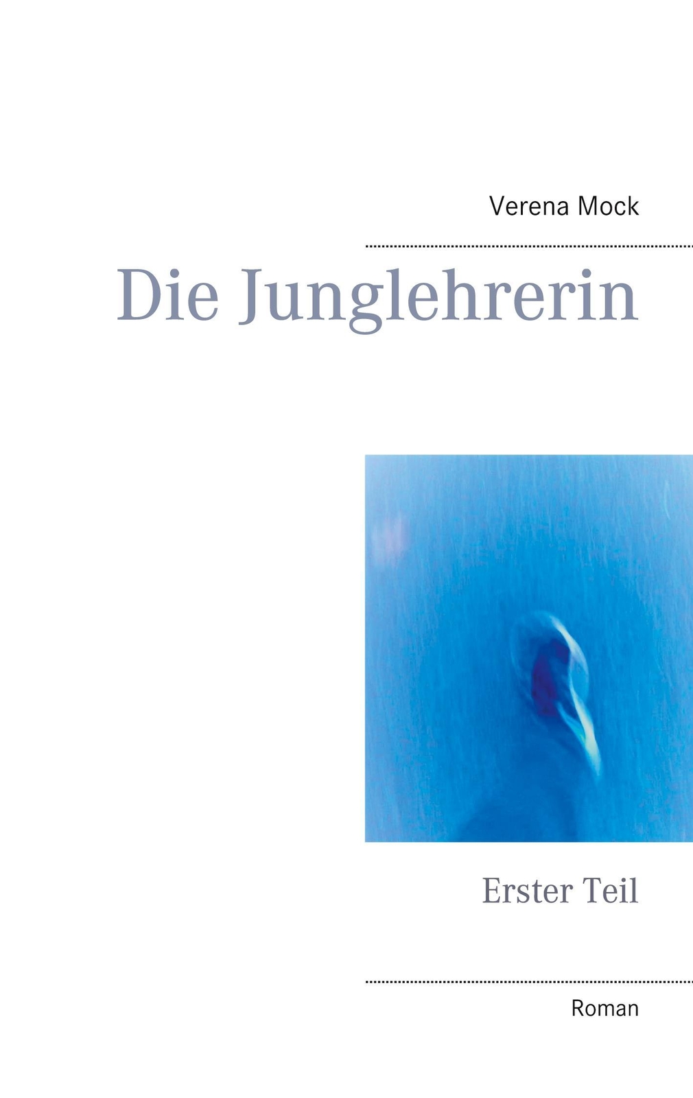 Thumbnail - Verena Mock / Die Junglehrerin9783753423357