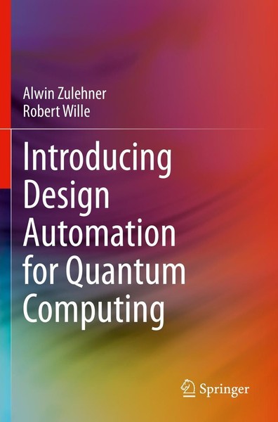 Introducing Design Automation For Quantum Computing Alwin Zulehner-image