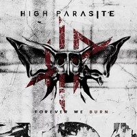 High Parasite Forever We Burn Lp Vinyl Neu