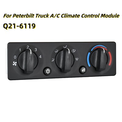 Q21-6119 HVAC A/C Heater Climate Control Module Panel Switch for Peterbilt Truck