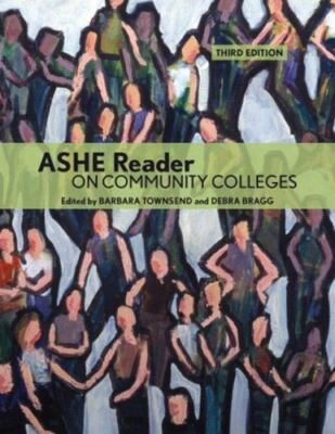 ASHE Reader on Community Colleges (3rd Edition)