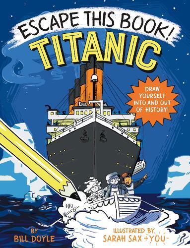 Thumbnail - Sarah Sax Bill Doyle Escape This Book Titanic (taschenbuch)