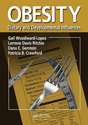 Obesity: Dietary and Developmental Influences by Dana E. Gerstein, Gail ...
