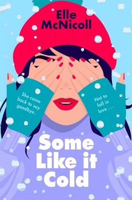 Elle McNicoll Some Like it Cold (Paperback) (UK IMPORT)