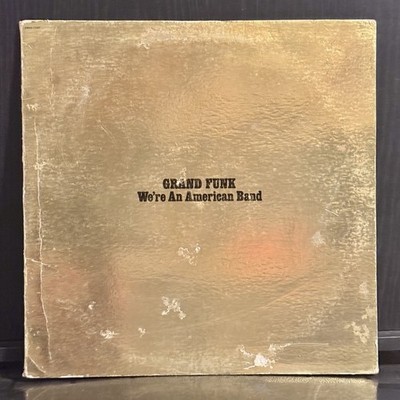 GRAND FUNK We're An American Band 1973 Capitol 1st Press SMAS-11207 Rundgren VG+