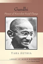 Gandhi: Pioneer of Nonviolent Social Change (Library of World Bio
