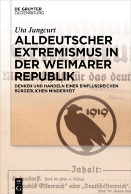 ALLDEUTSCHER EXTREMISMUS IN DER WEIMARER by JUNGCURT, UTA Hardback Self Help