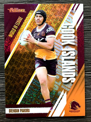2024 NRL TRADERS 'WORLD IN LEAGUE COPPER' T/CARD-BRENDAN PIAKURA/BRONCOS 175/215
