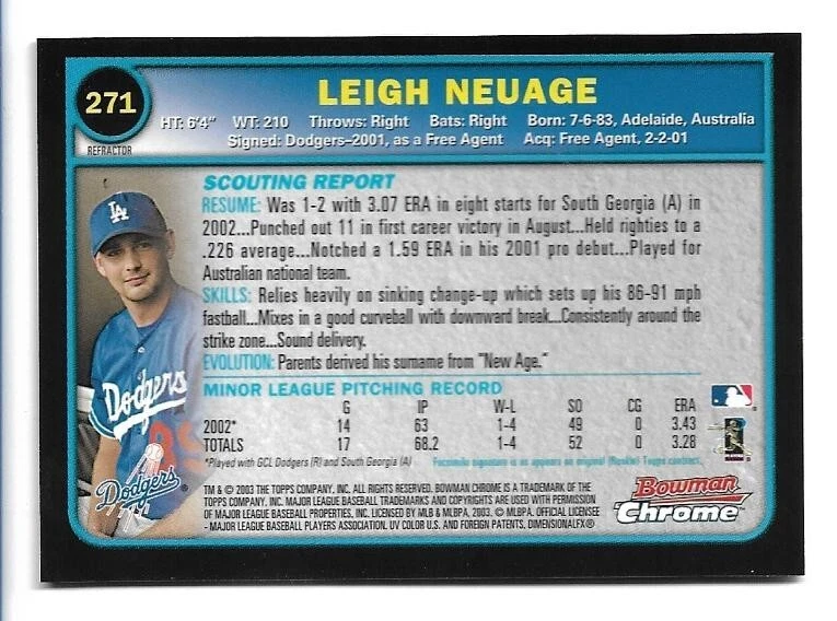 Leigh Neuage 2003 Bowman Chrome Rookie Refractor #271 Los Angeles Dodgers RC - Image 2 of 2
