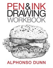 Pen And Ink Drawing Workbook