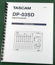 Tascam DP-03SD Owner's Manual: Comb  Bound & Protective Covers!