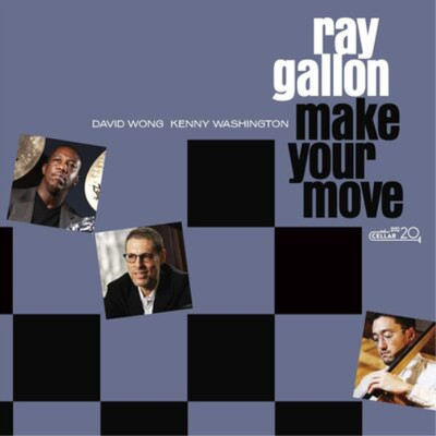 Ray Gallon Make Your Move (CD) Album