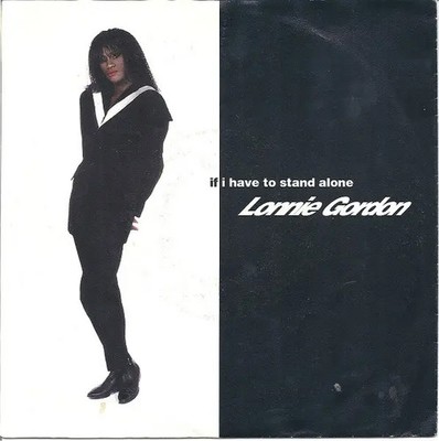Lonnie Gordon If I Have To Stand Alone Vinyl Single 7inch NEAR MINT Metronome