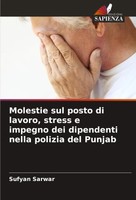 Sufyan Sarwar | Molestie Sul Posto Di Lavoro, Stress E Impegno Dei Dipendenti...