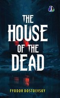 Fyodor Dostoevsky | The House Of The Dead | Buch | Englisch (2025)