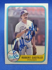1981 Fleer ROBERT CASTILLO Autograph Baseball card LOS ANGELES DODGERS #137 auto