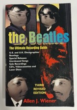 The Beatles: The Ultimate Recording Guide By Allen J. Weiner