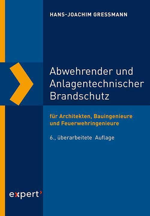 Abwehrender Und Anlagentechnischer Brandschutz Hans-joachim Gressmann