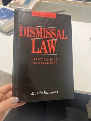 Dismissal Law: A Practical Guide for Management-Martin Edwards