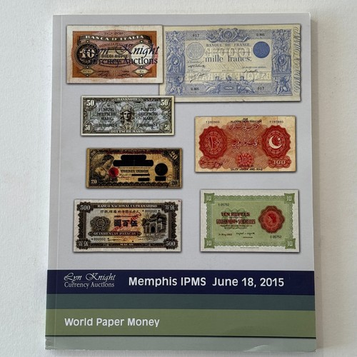 2015 Lyn Knight Catalog - World Paper Money Banknotes - 172 pages