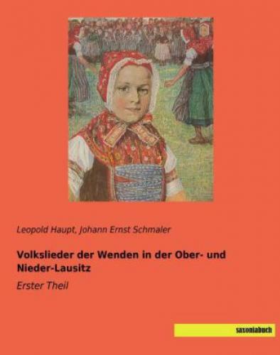 Thumbnail - Volkslieder Der Wenden In Der Ober- Und Nieder-lausitz Erster Theil