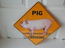 Crosswalks PIG CROSSING Aluminum SIGN - Made in USA