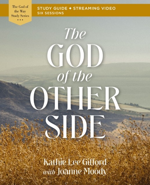 The God of the Other Side Bible Study Guide by Kathie Lee Gifford PAPERBACK - Image 3