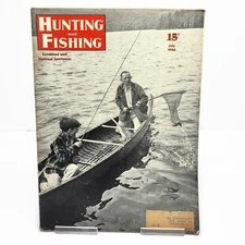 Vintage July 1946 Hunting and Fishing Magazine - Outdoors Ad Advertisement Book