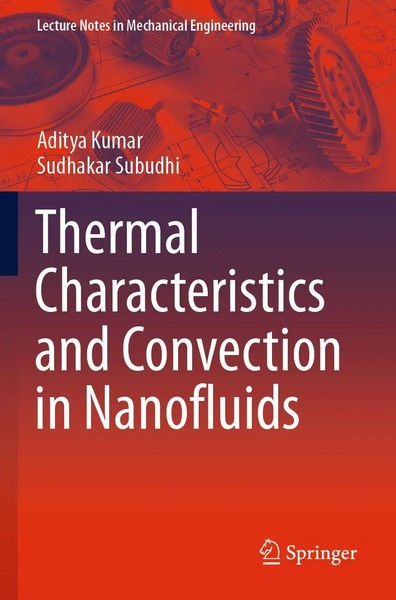 Aditya Kumar (U. A.) | Thermal Characteristics And Convection in Nanofluids | Xi-image