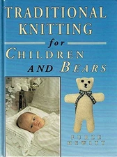 Traditional Knitting for Children and Bears By Furze Hewitt