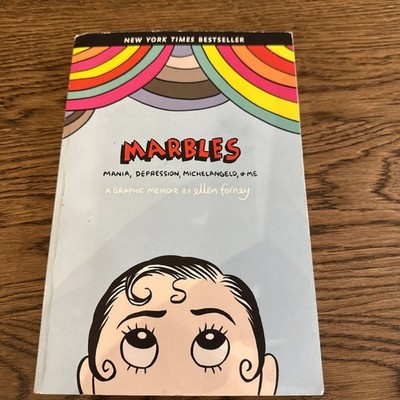 Marbles: Mania, Depression, Michelangelo, and Me: A Graphic Memoir