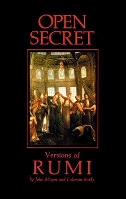 Open Secret: Versions of Rumi - paperback Barks, Coleman|Moyne, John