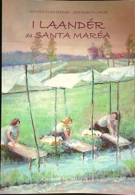 DIE LAANDER VON SANTA MAREA FERRARI DON PIERLUIGI - LANGER DON MARCO BROSCHURA