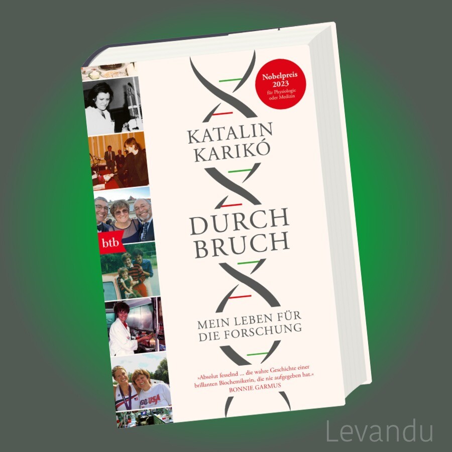 DURCHBRUCH | KATALIN KARIKÓ | Mein Leben für die Forschung - Nobelpreis 2023