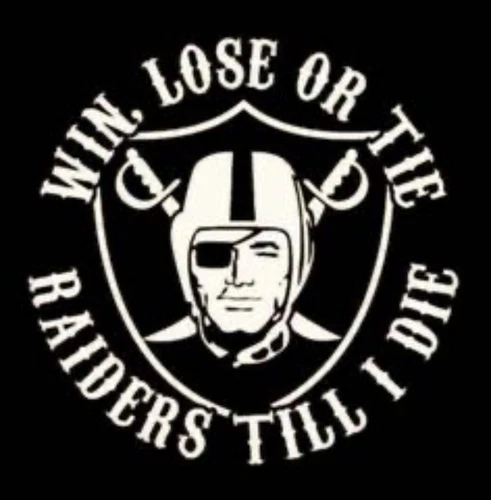 Oakland Raiders Sticker Win Lose Or Tie Raiders Til I Die Las Vegas NFL L.A.
