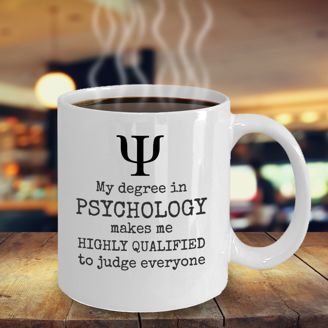 Psychology coffee mug My degree in Psychology Funny psychologist