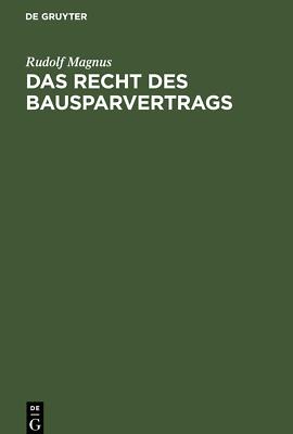 Das Recht des Bausparvertrags | Buch | 9783112445679