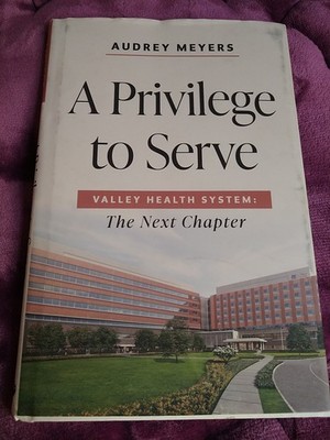 A Privilege to Serve Valley Health System The Next Chapter Audrey Meyers 2023 VG