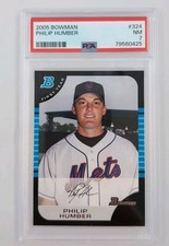 2005 Bowman 324 Philip Humber PSA 7, Perfect Game set,only 24 players since 1880