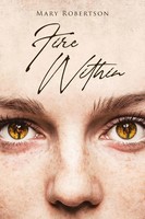 Fire Within Mary Robertson Taschenbuch Kartoniert / Broschiert Englisch 2020