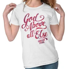 God Above All Else Christian Jesus Religious Womens Top Junior Graphic Tee