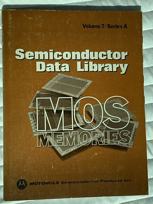 Vintage 1975 MOTOROLA Semiconductor Data Library MOS Memories Vol