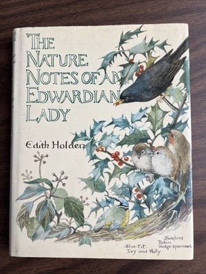The Nature Notes Of An Edwardian Lady Edith Holden 1st US Edition Hardcover