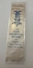 Interesting Reunion Ribbon 15th Maine Infantry Regiment- Bangor & E Corinth 1910