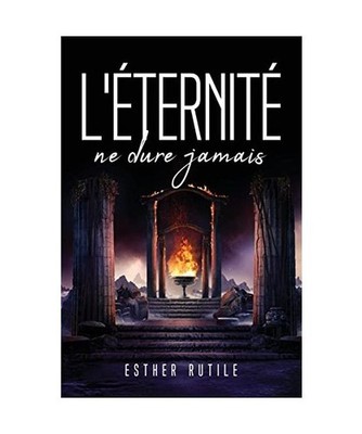 L'éternité ne dure jamais, Esther Rutile